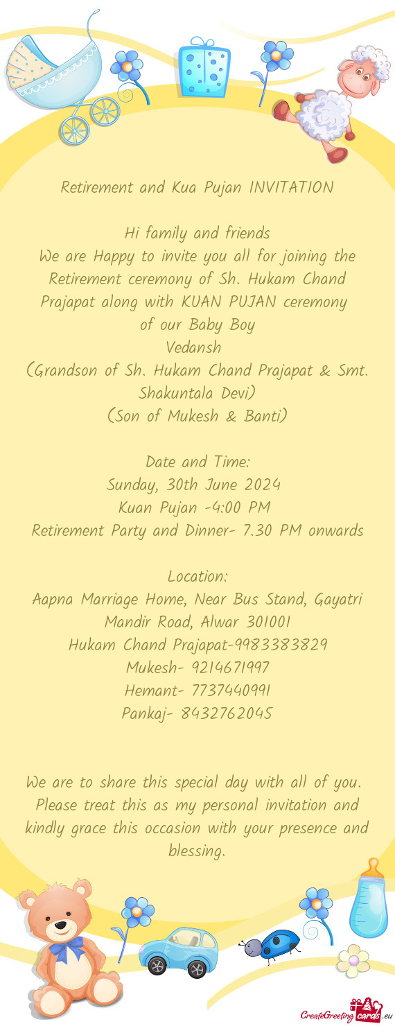 We are Happy to invite you all for joining the Retirement ceremony of Sh. Hukam Chand Prajapat along