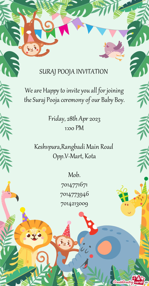We are Happy to invite you all for joining the Suraj Pooja ceremony of our Baby Boy