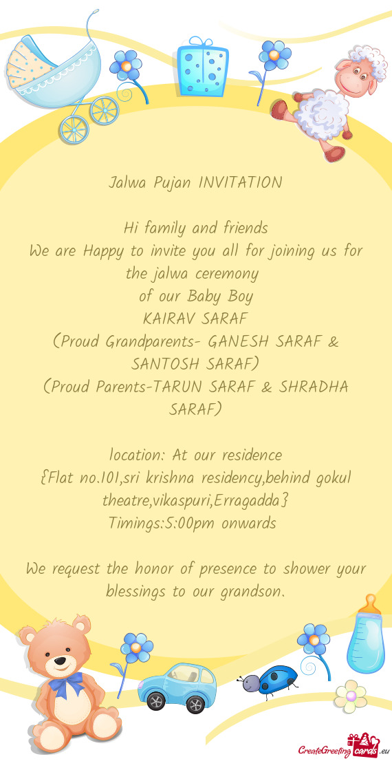We are Happy to invite you all for joining us for the jalwa ceremony