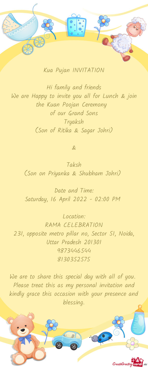 We are Happy to invite you all for Lunch & join the Kuan Poojan Ceremony