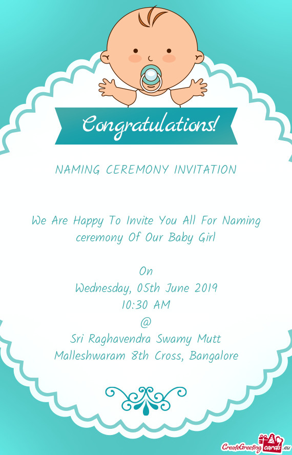 We Are Happy To Invite You All For Naming ceremony Of Our Baby Girl