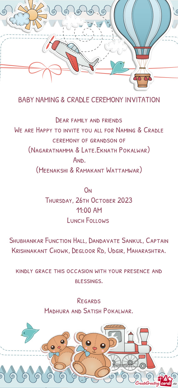 We are Happy to invite you all for Naming & Cradle ceremony of grandson of