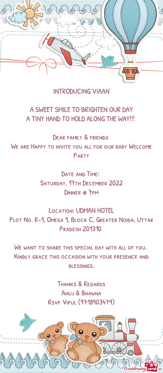 We are Happy to invite you all for our baby Welcome Party