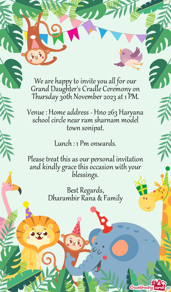 We are happy to invite you all for our Grand Daughter