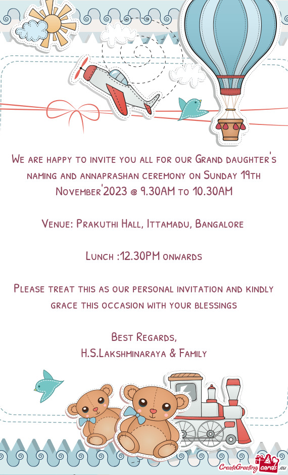 We are happy to invite you all for our Grand daughter