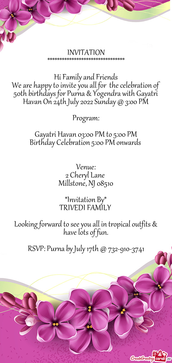 We are happy to invite you all for the celebration of 50th birthdays for Purna & Yogendra with Gaya