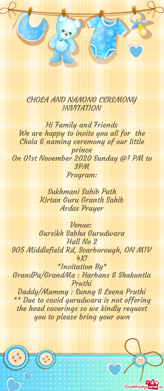 We are happy to invite you all for the Chola & naming ceremony of our little prince