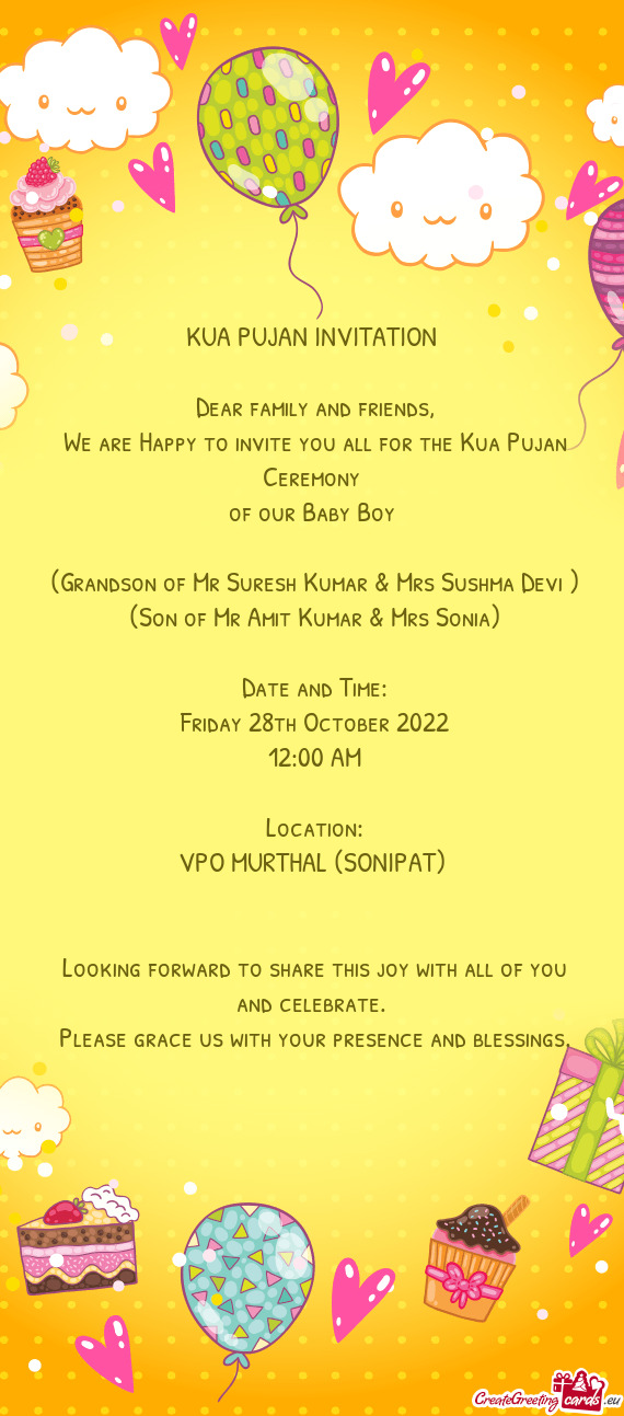 We are Happy to invite you all for the Kua Pujan Ceremony