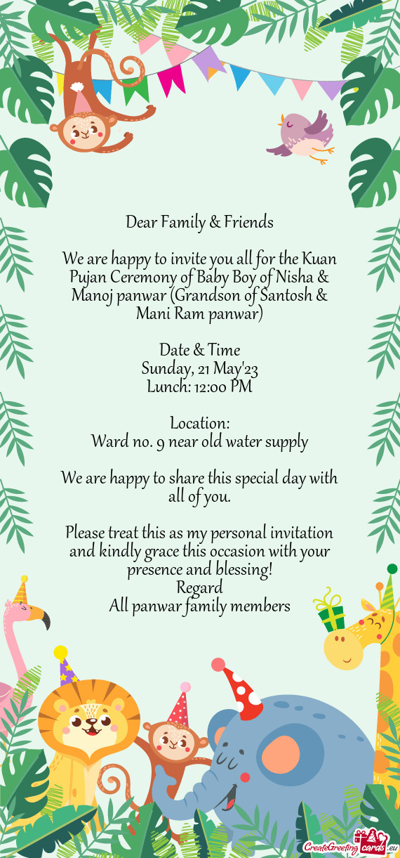 We are happy to invite you all for the Kuan Pujan Ceremony of Baby Boy of Nisha & Manoj panwar (Gran