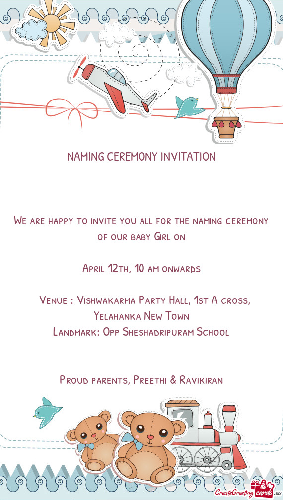 We are happy to invite you all for the naming ceremony of our baby Girl on
