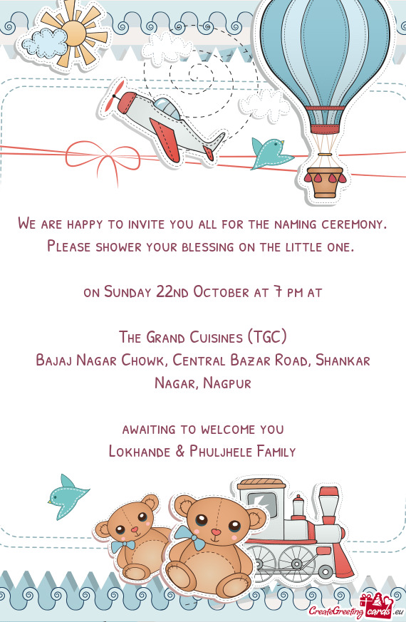 We are happy to invite you all for the naming ceremony. Please shower your blessing on the little on