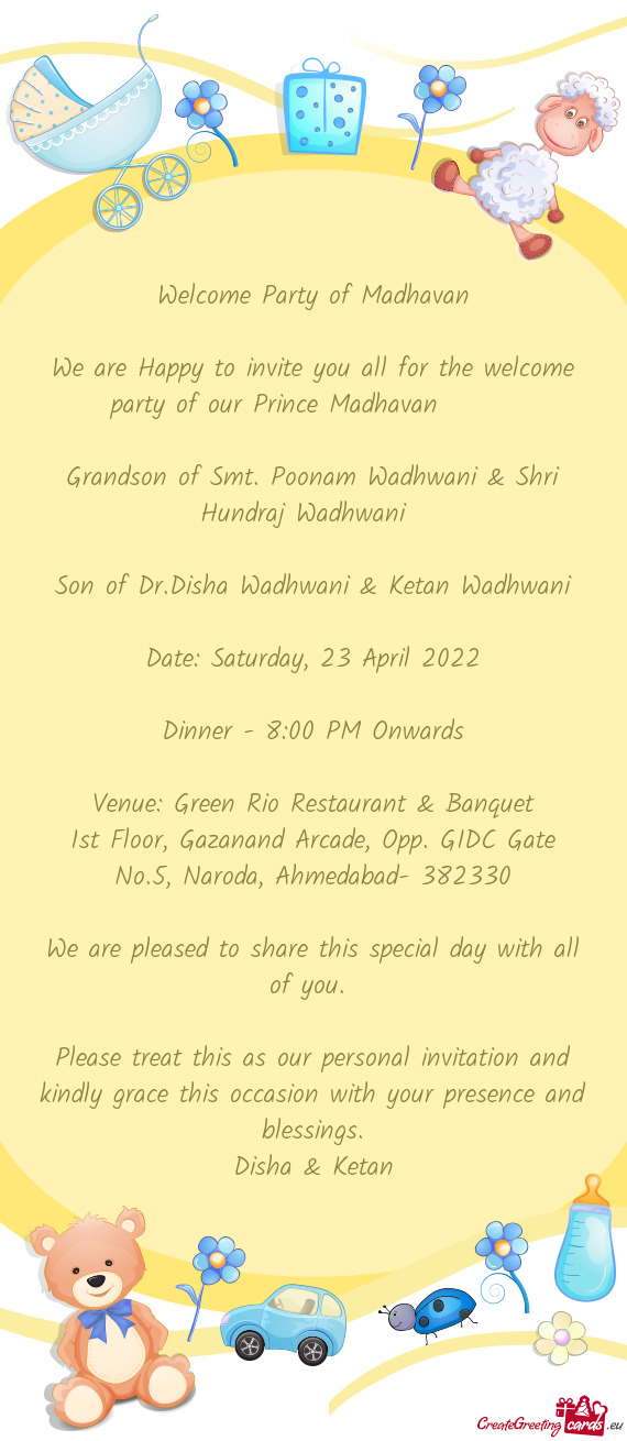 We are Happy to invite you all for the welcome party of our Prince Madhavan