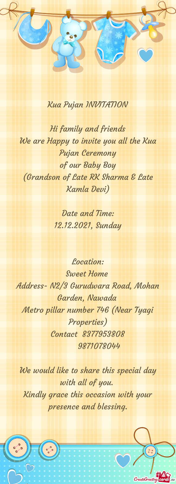 We are Happy to invite you all the Kua Pujan Ceremony