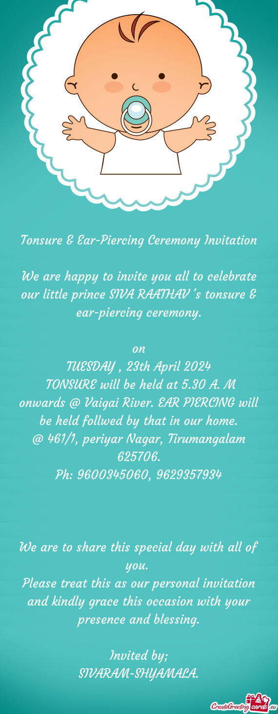 We are happy to invite you all to celebrate our little prince SIVA RAATHAV 