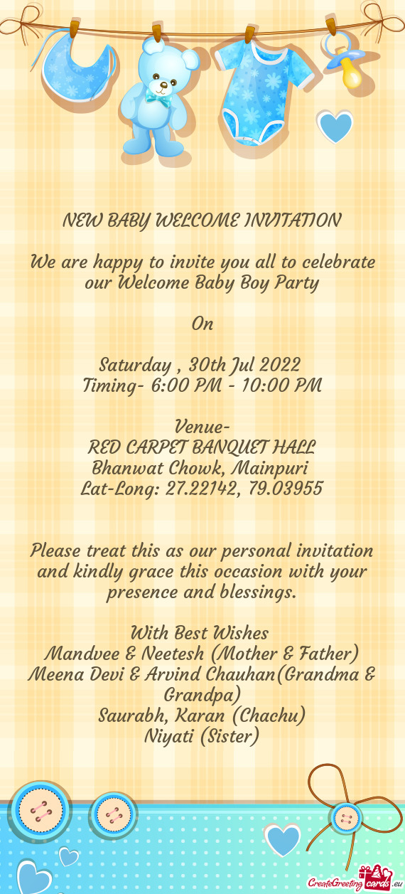 We are happy to invite you all to celebrate our Welcome Baby Boy Party