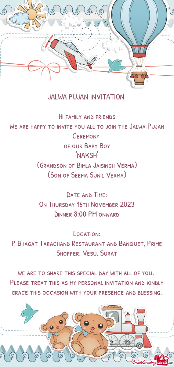 We are happy to invite you all to join the Jalwa Pujan Ceremony