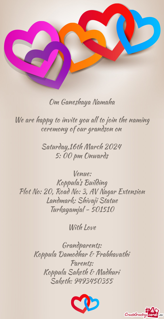 We are happy to invite you all to join the naming ceremony of our grandson on