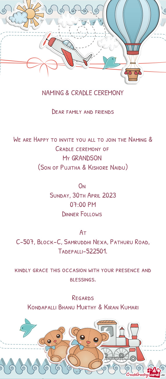 We are Happy to invite you all to join the Naming & Cradle ceremony of