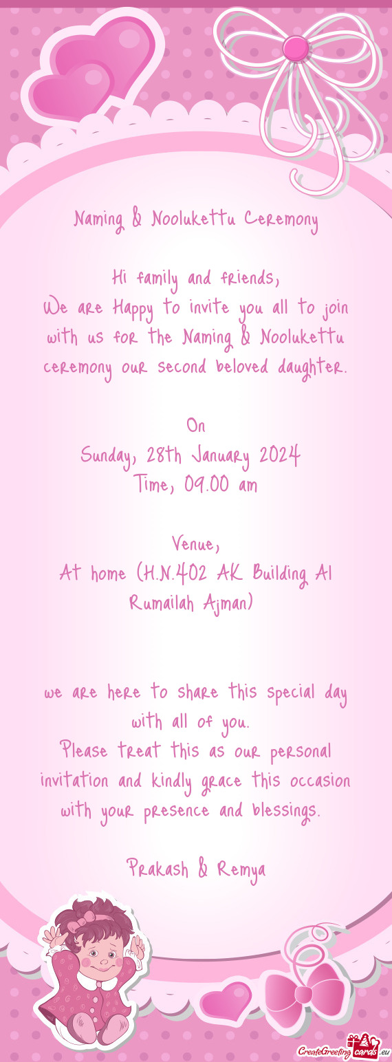 We are Happy to invite you all to join with us for the Naming & Noolukettu ceremony our second belov