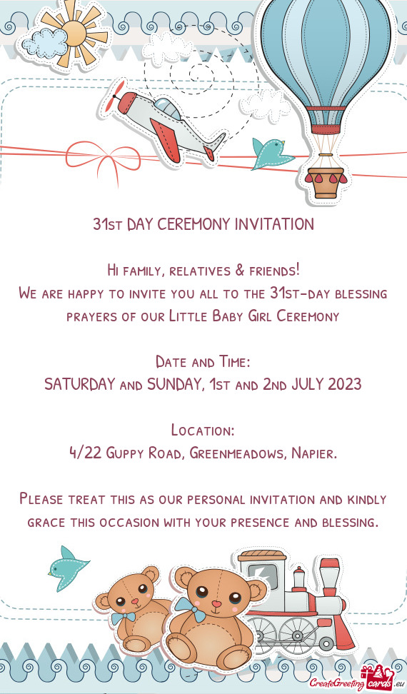 We are happy to invite you all to the 31st-day blessing prayers of our Little Baby Girl Ceremony