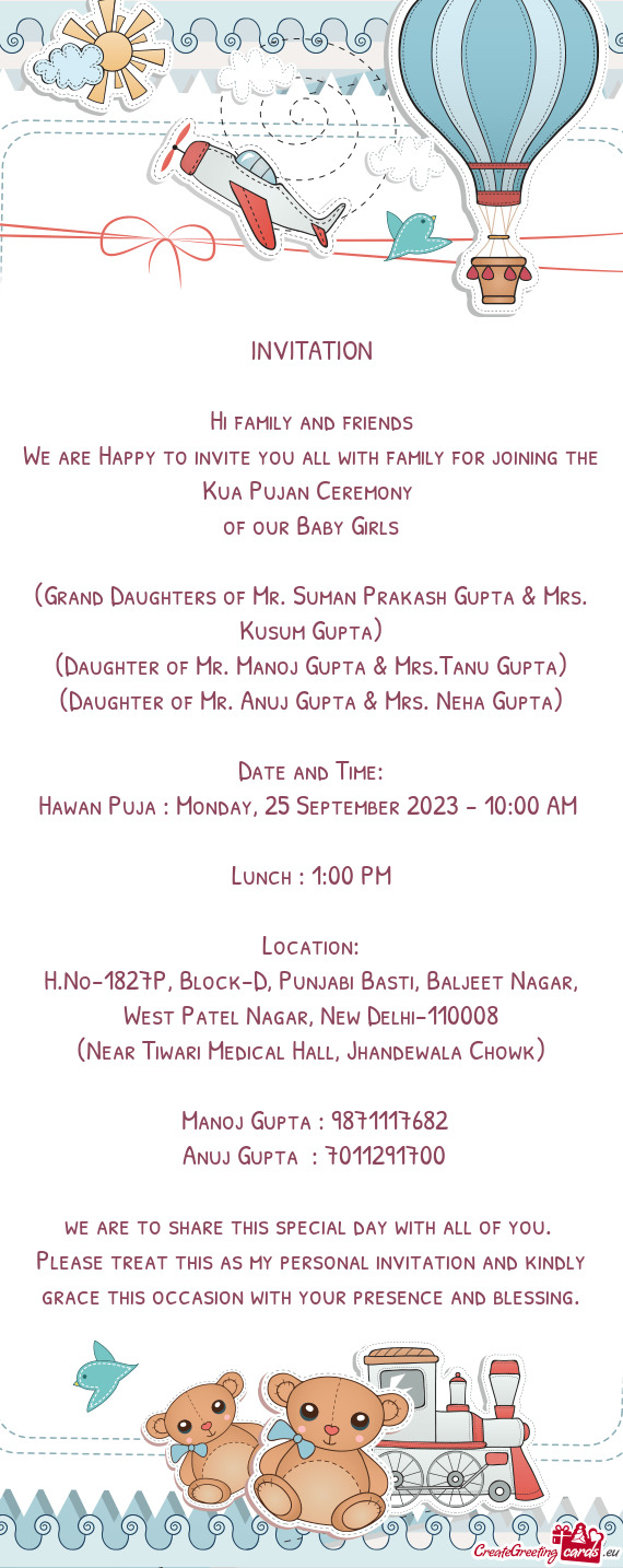 We are Happy to invite you all with family for joining the Kua Pujan Ceremony