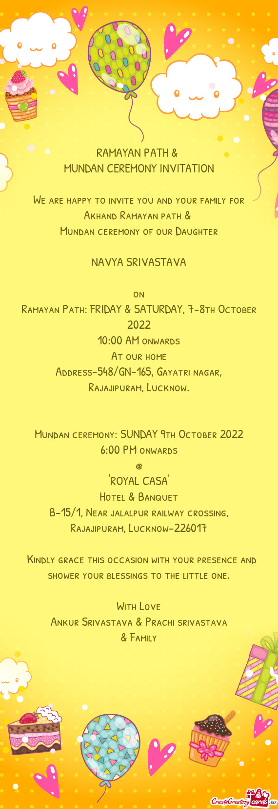 We are happy to invite you and your family for Akhand Ramayan path &