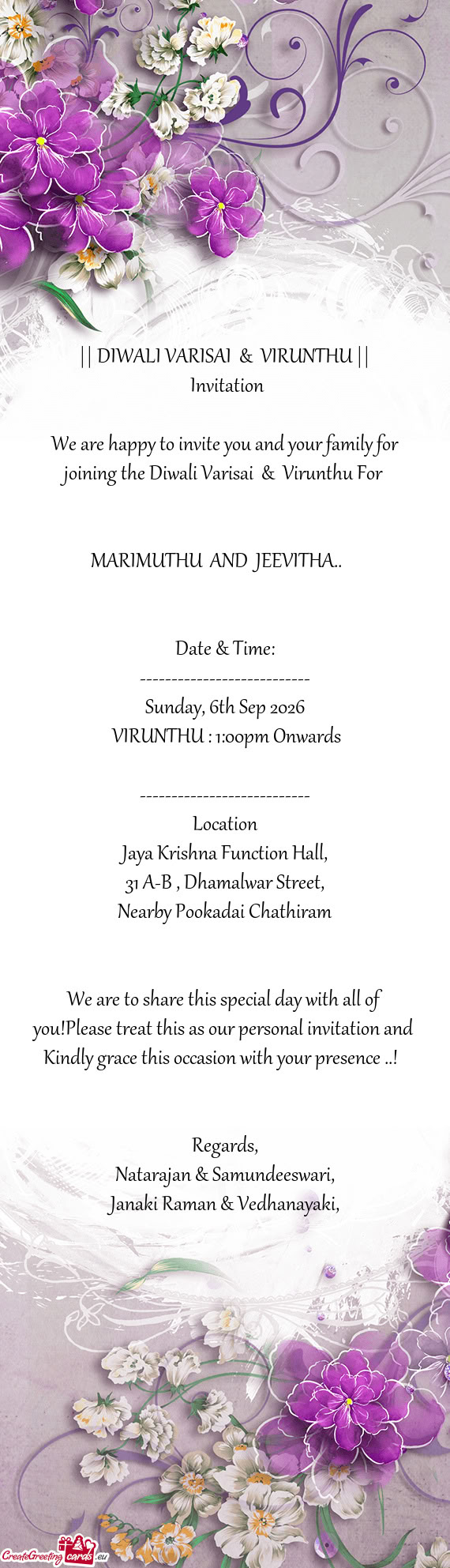 We are happy to invite you and your family for joining the Diwali Varisai & Virunthu For