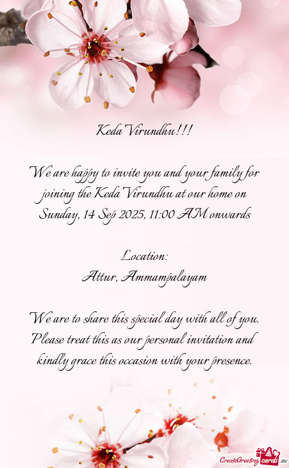 We are happy to invite you and your family for joining the Keda Virundhu at our home on
