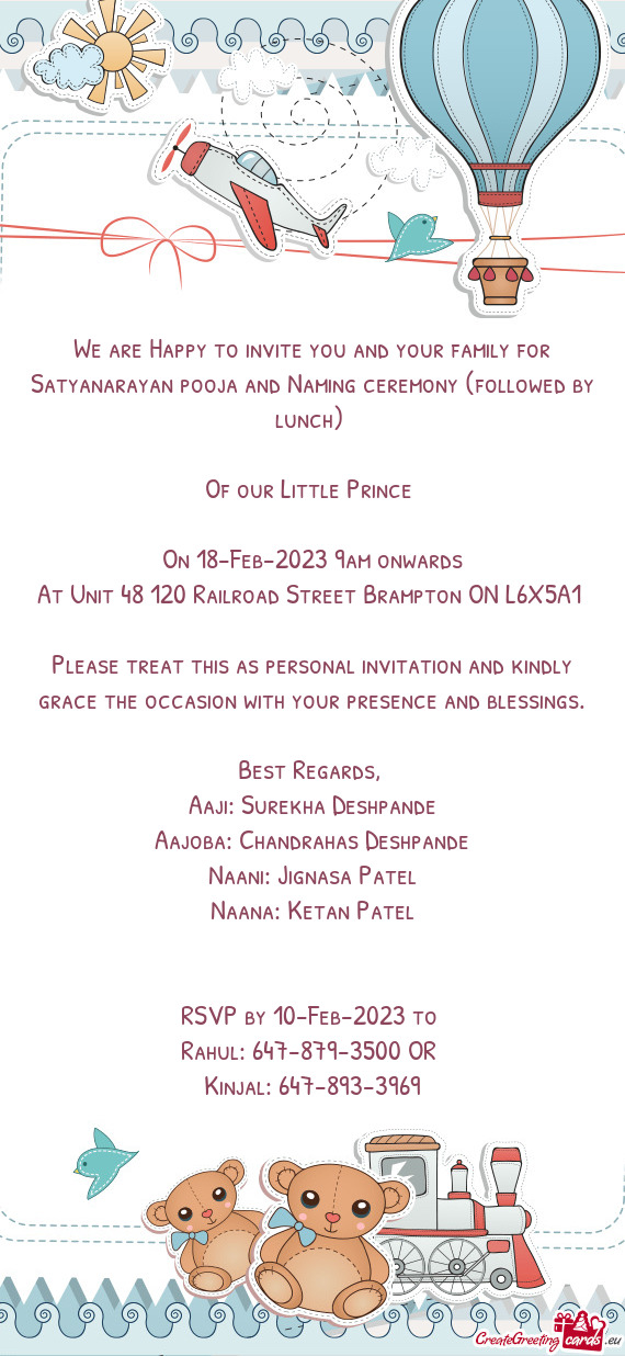 We are Happy to invite you and your family for Satyanarayan pooja and Naming ceremony (followed by l