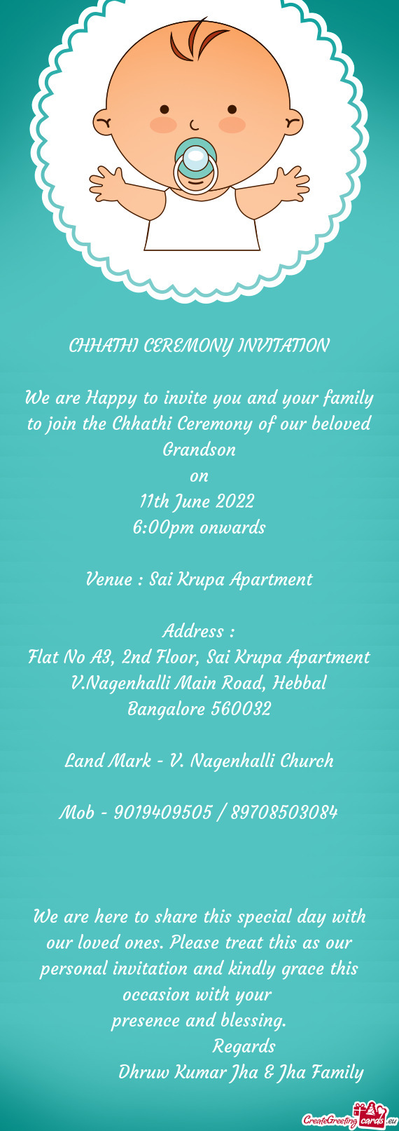 We are Happy to invite you and your family to join the Chhathi Ceremony of our beloved Grandson