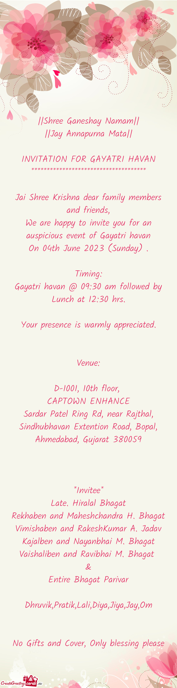We are happy to invite you for an auspicious event of Gayatri havan