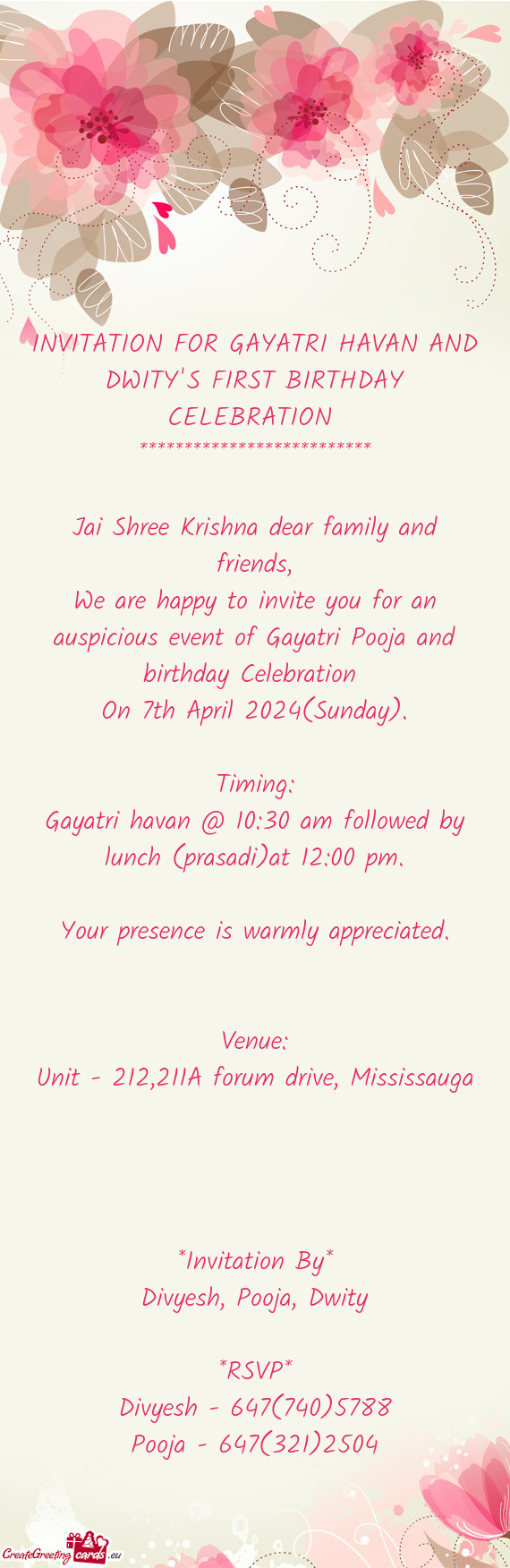 We are happy to invite you for an auspicious event of Gayatri Pooja and birthday Celebration