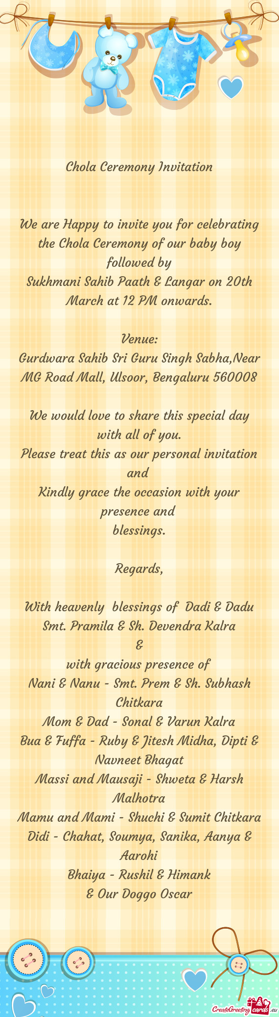 We are Happy to invite you for celebrating the Chola Ceremony of our baby boy followed by