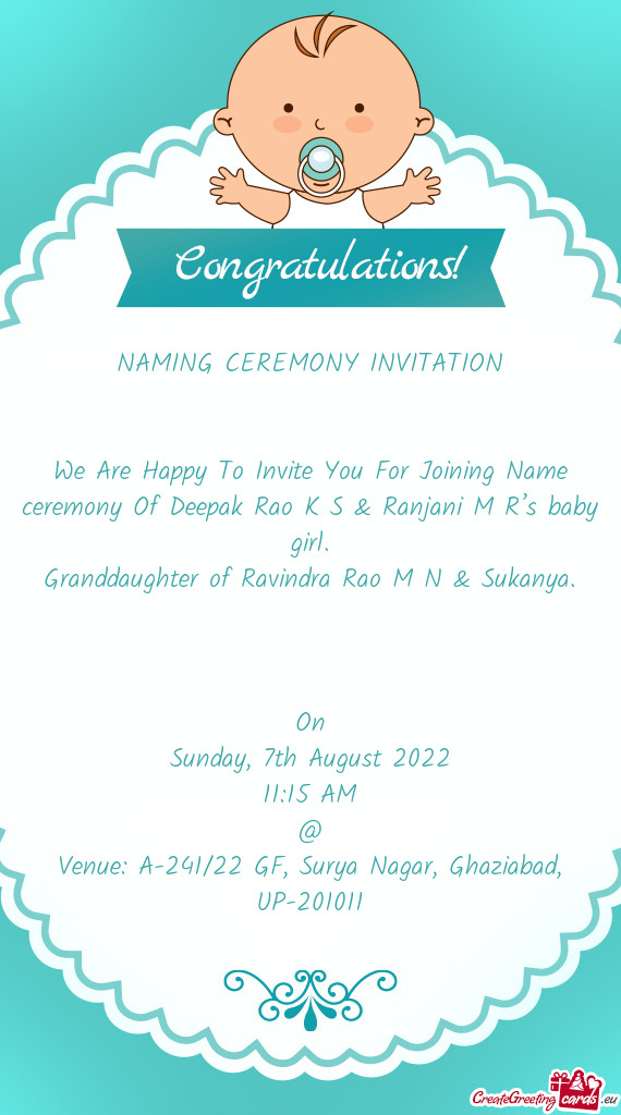 We Are Happy To Invite You For Joining Name ceremony Of Deepak Rao K S & Ranjani M R’s baby girl