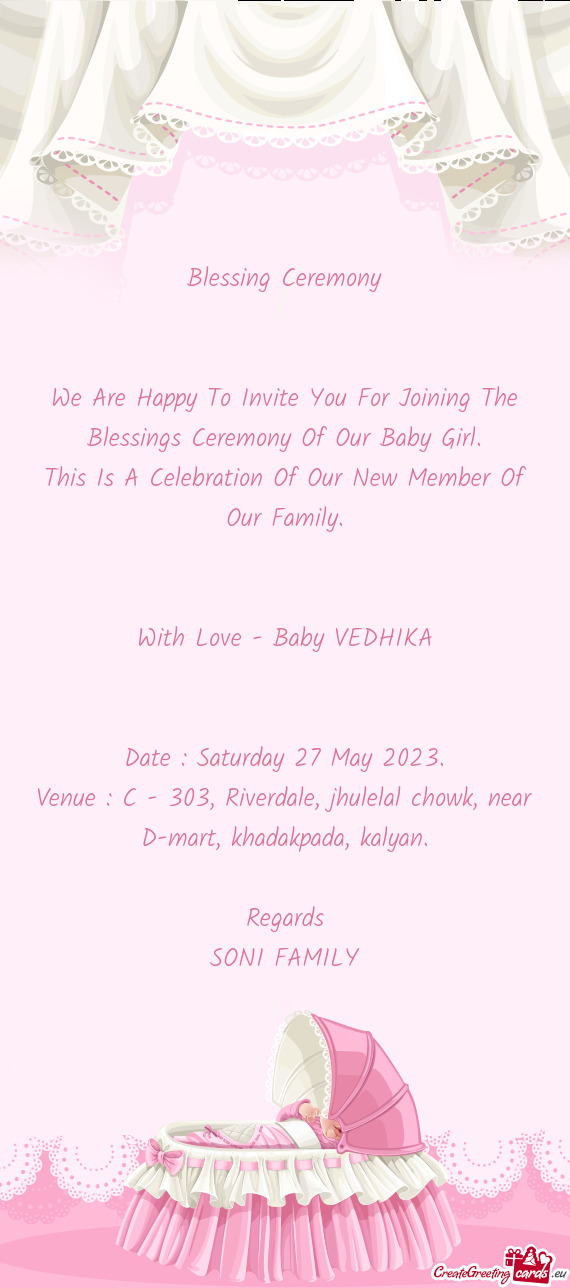 We Are Happy To Invite You For Joining The Blessings Ceremony Of Our Baby Girl