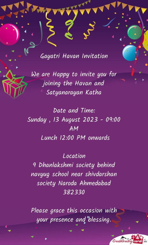We are Happy to invite you for joining the Havan and Satyanarayan Katha