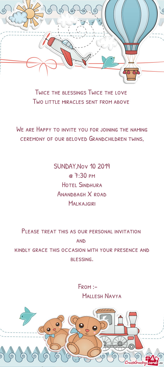 We are Happy to invite you for joining the naming ceremony of our beloved Grandchildren twins