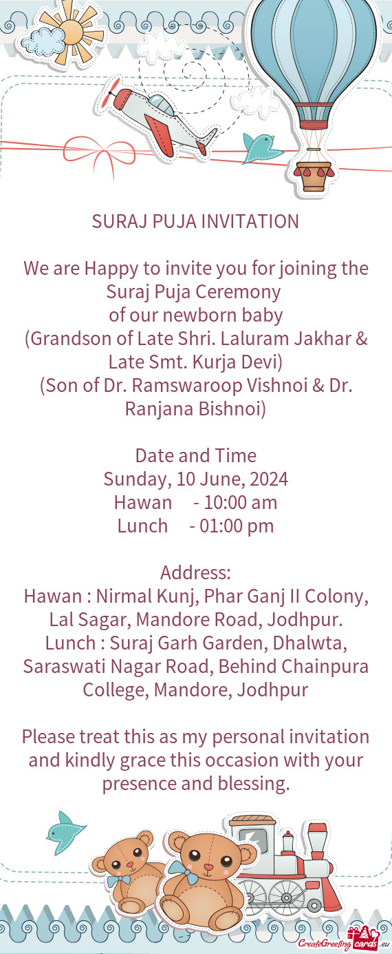 We are Happy to invite you for joining the Suraj Puja Ceremony