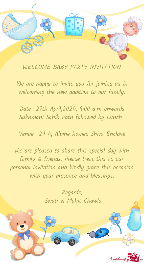 We are happy to invite you for joining us in welcoming the new addition to our family