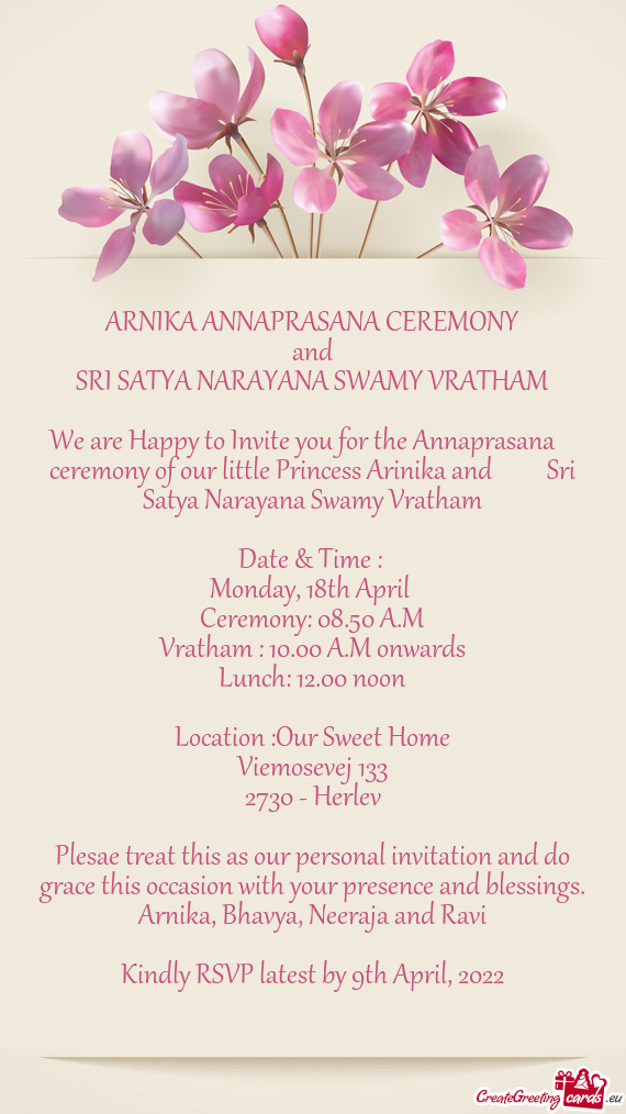 We are Happy to Invite you for the Annaprasana  ceremony of our little Princess Arinika and