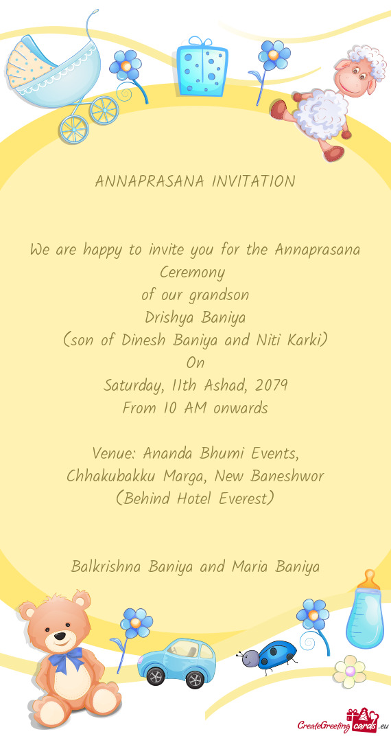 We are happy to invite you for the Annaprasana Ceremony