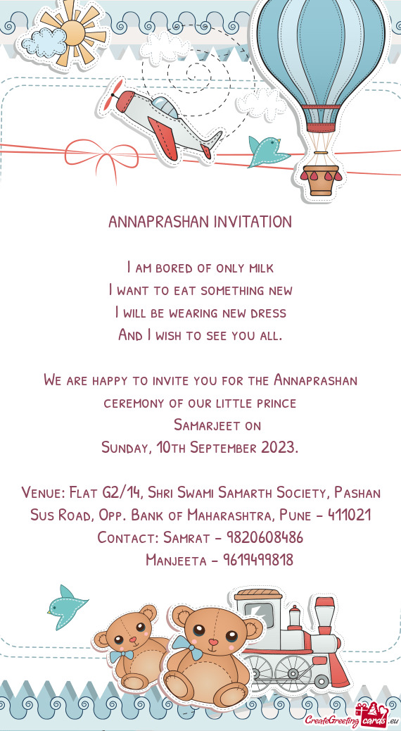 We are happy to invite you for the Annaprashan ceremony of our little prince