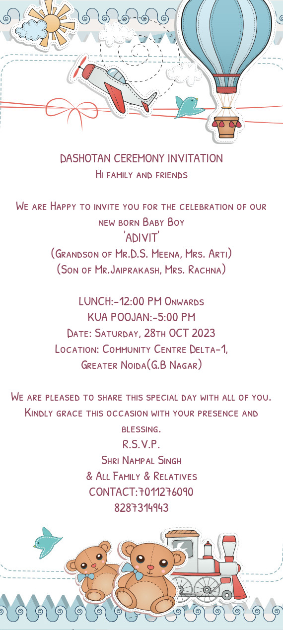 We are Happy to invite you for the celebration of our new born Baby Boy