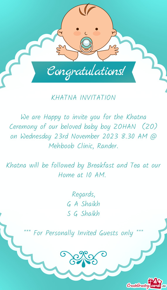 We are Happy to invite you for the Khatna Ceremony of our beloved baby boy ZOHAN (ZO) on Wednesday