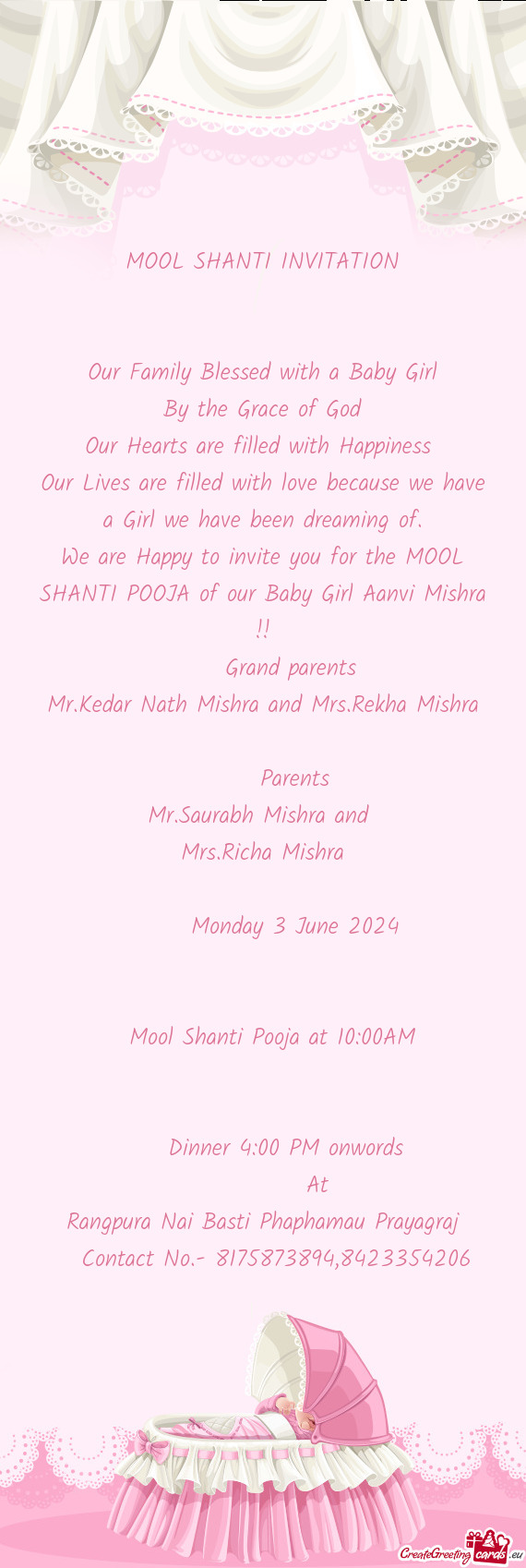 We are Happy to invite you for the MOOL SHANTI POOJA of our Baby Girl Aanvi Mishra