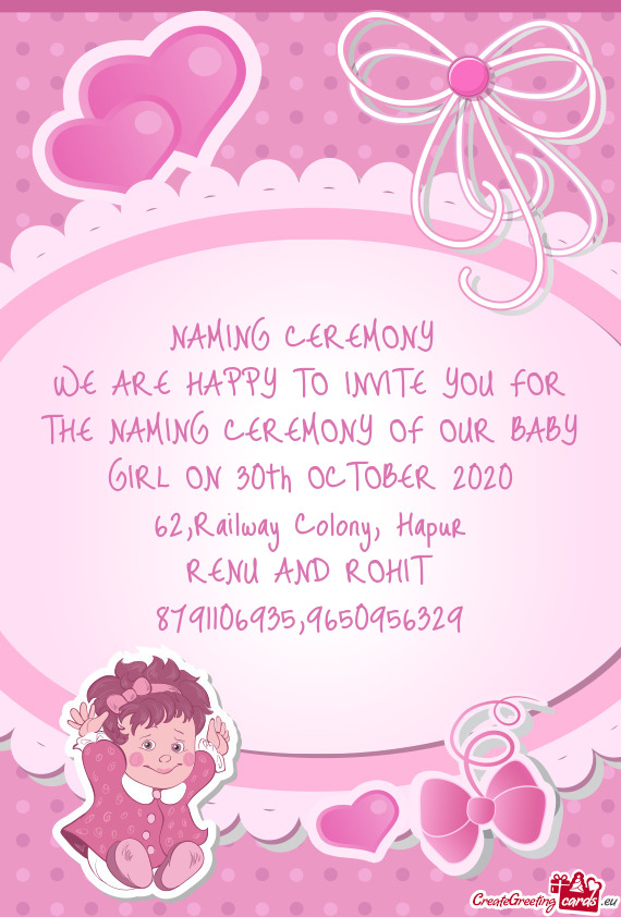WE ARE HAPPY TO INVITE YOU FOR THE NAMING CEREMONY OF OUR BABY GIRL ON 30th OCTOBER 2020