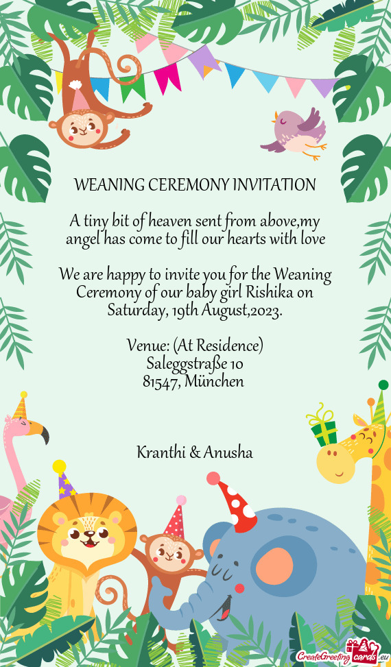 We are happy to invite you for the Weaning Ceremony of our baby girl Rishika on