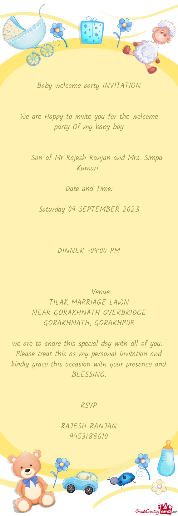 We are Happy to invite you for the welcome party Of my baby boy