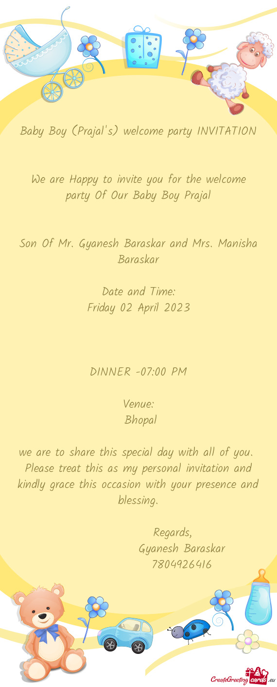 We are Happy to invite you for the welcome party Of Our Baby Boy Prajal