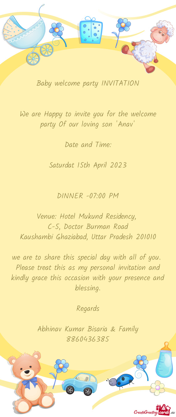 We are Happy to invite you for the welcome party Of our loving son "Anav"